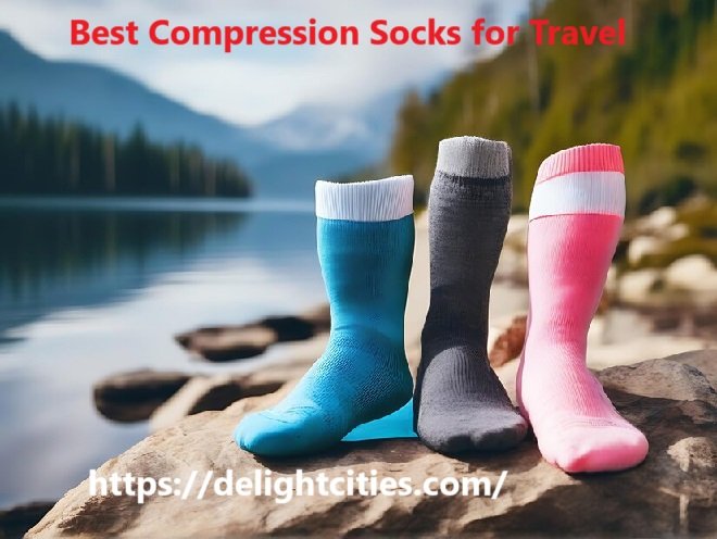 Best Compression Socks for Travel