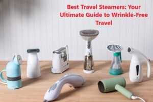 Best Travel Steamers