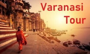 Varanasi Tour