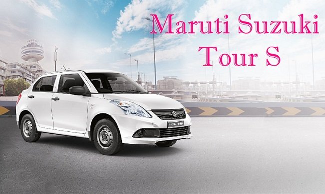 Maruti Suzuki Tour S