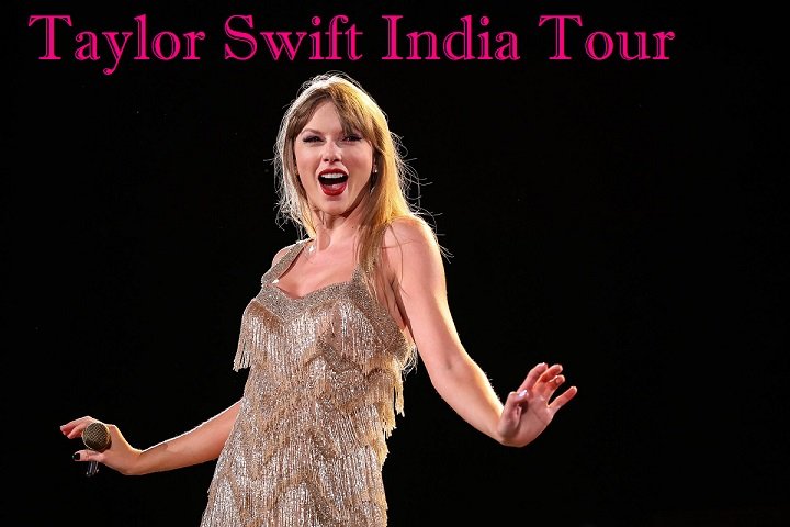 Taylor Swift India Tour